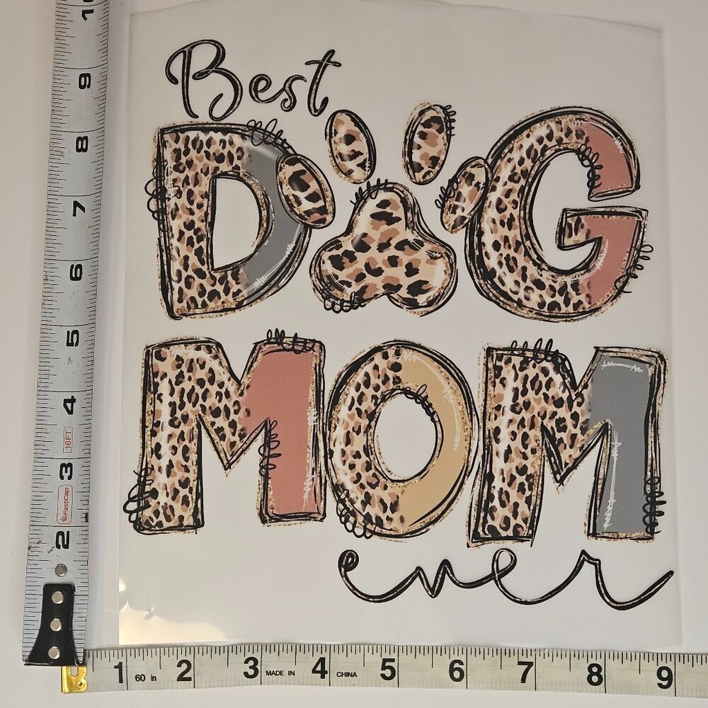Transfer- Best Dog Mom Ever